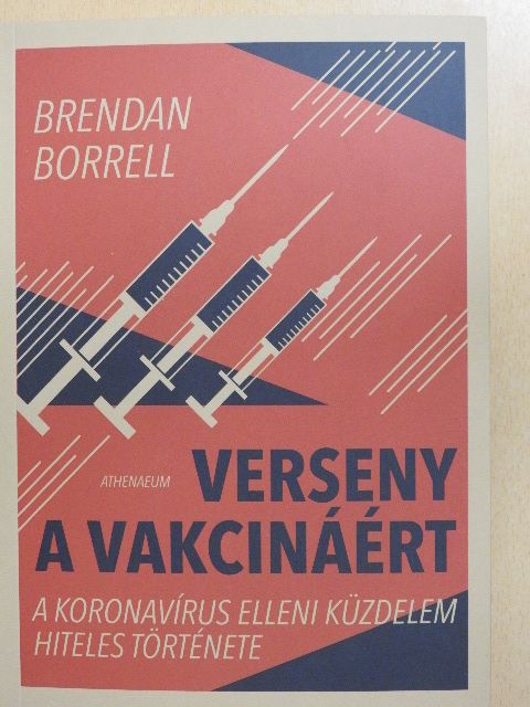 Brendan Borrell - Verseny a vakcináért [antikvár]
