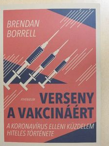 Brendan Borrell - Verseny a vakcináért [antikvár]