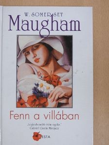 William Somerset Maugham - Fenn a villában [antikvár]
