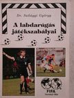Dr. Szilágyi György - A labdarúgás játékszabályai [antikvár]
