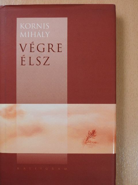 Kornis Mihály - Végre élsz - CD-vel (dedikált példány) [antikvár]