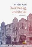 N. KÓSA JUDIT - Örök hűség, kis hibával