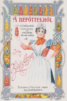 Zilahy Ágnes - A befőttekről (reprint) [antikvár]