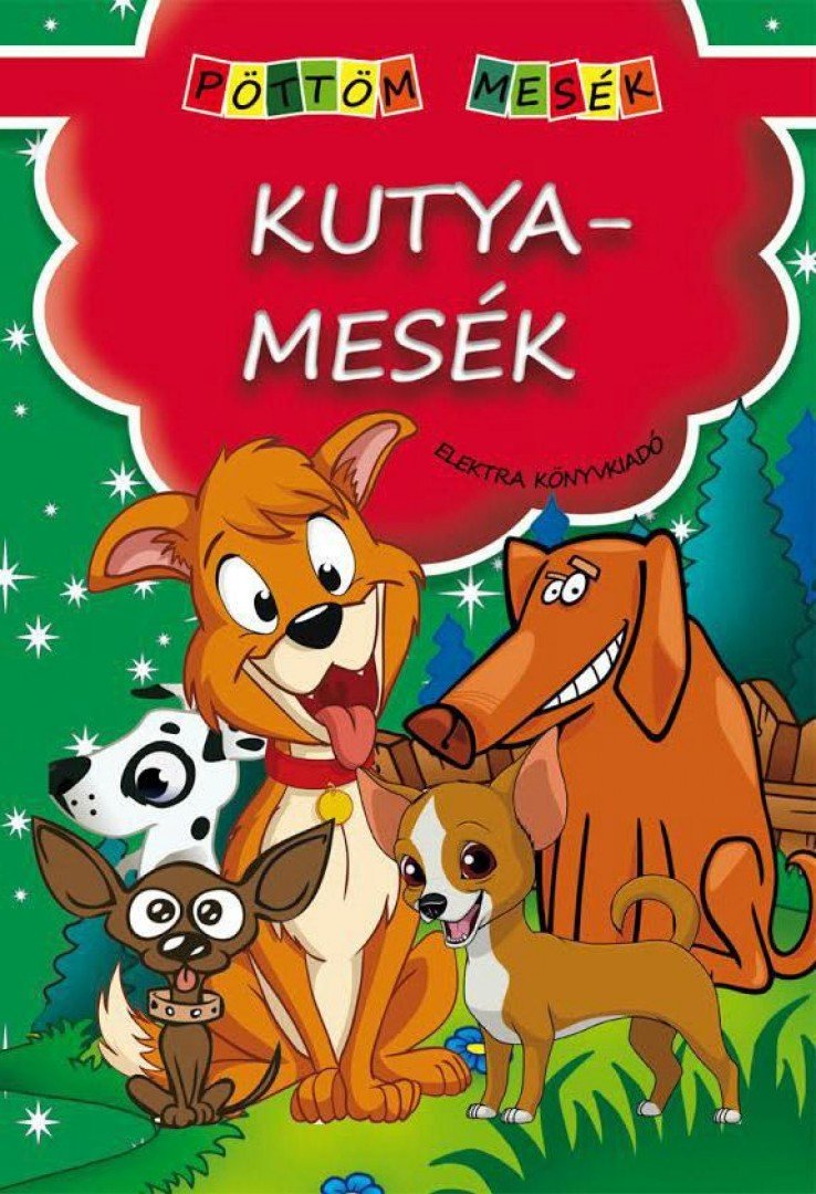 Kutyamesék [antikvár]