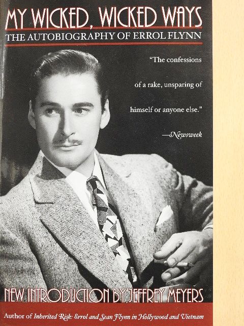 Errol Flynn - My Wicked, Wicked Ways [antikvár]