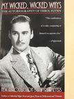 Errol Flynn - My Wicked, Wicked Ways [antikvár]