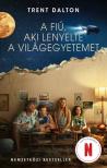 Trent Dalton - A fiú, aki lenyelte a Világegyetemet [eKönyv: epub, mobi]