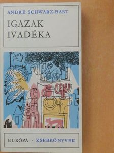 André Schwarz-Bart - Igazak ivadéka [antikvár]