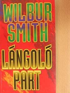 Wilbur Smith - Lángoló part [antikvár]