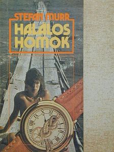 Stefan Murr - Halálos homok [antikvár]