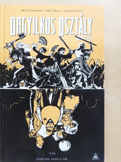 Rick Remender - Orgyilkos osztály 7. [antikvár]
