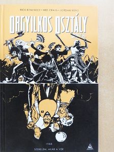 Rick Remender - Orgyilkos osztály 7. [antikvár]