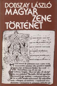 DOBSZAY LÁSZLÓ - Magyar zenetörténet [antikvár]