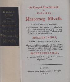MÖLLER JÁNOS - Az Europai Manufaktúrák' és Fábrikák Mesterség Míveik (reprint) [antikvár]