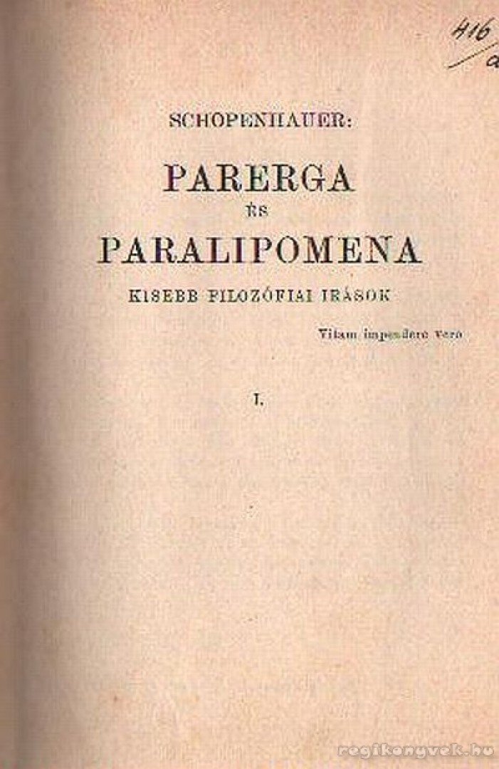 Schopenhauer - Parerga és Paralipomena I. [antikvár]