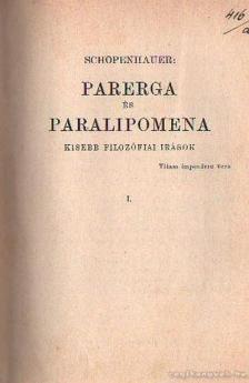 Schopenhauer - Parerga és Paralipomena I. [antikvár]