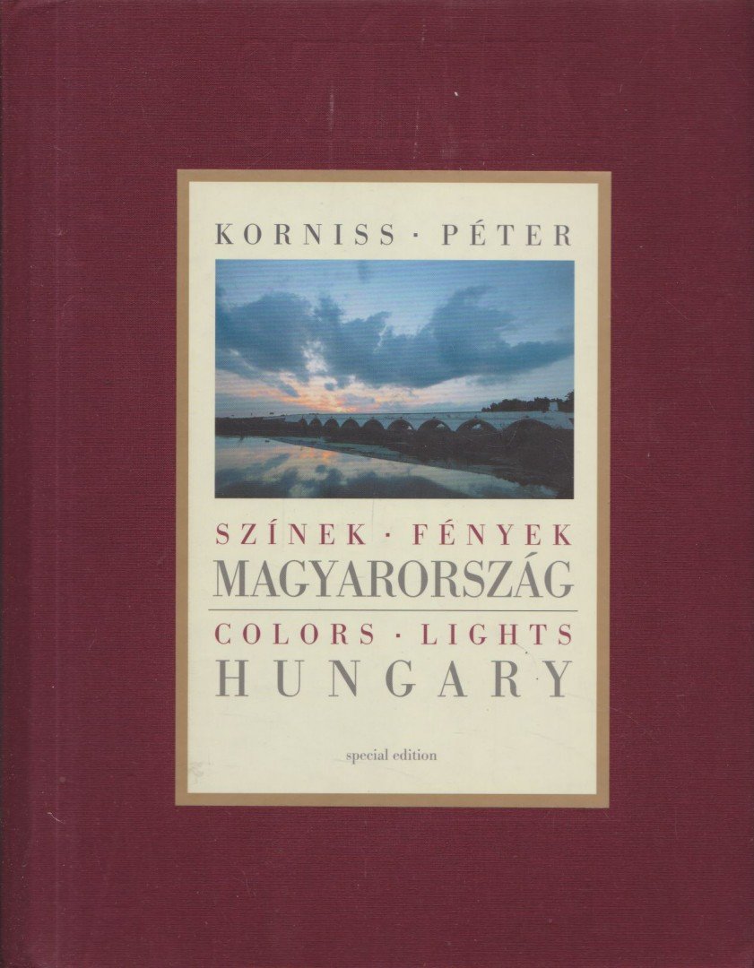 Korniss Péter, Nemeskürty István - Színek-fények-Magyarország [antikvár]