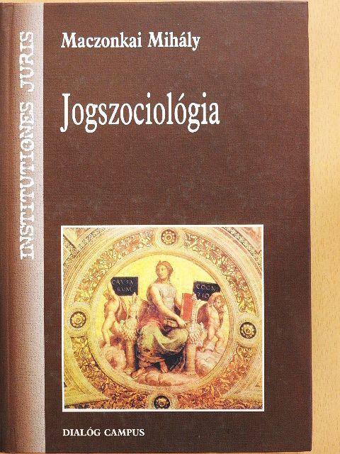 Maczonkai Mihály - Jogszociológia [antikvár]