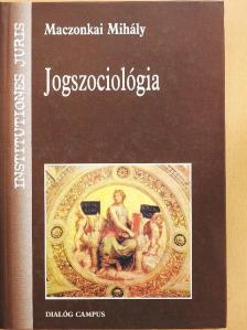 Maczonkai Mihály - Jogszociológia [antikvár]