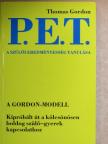 Thomas Gordon - P. E. T. - A szülői eredményesség tanulása [antikvár]