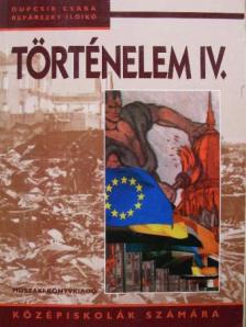 Dupcsik Csaba - Történelem IV. [antikvár]