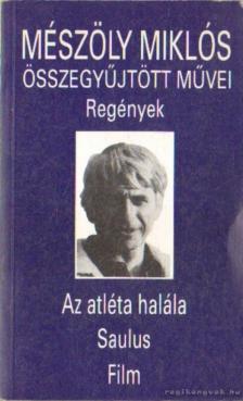 Mészöly Miklós - Az atléta halála / Saulus / Film [antikvár]