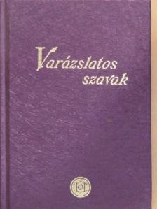 Arany János - Varázslatos szavak [antikvár]