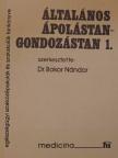 Dr. Bokor Nándor - Általános ápolástan-gondozástan 1. [antikvár]