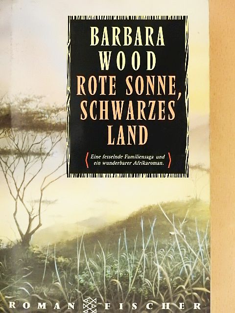 Barbara Wood - Rote Sonne, schwarzes Land [antikvár]