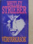 Whitley Strieber - Vérfarkasok [antikvár]