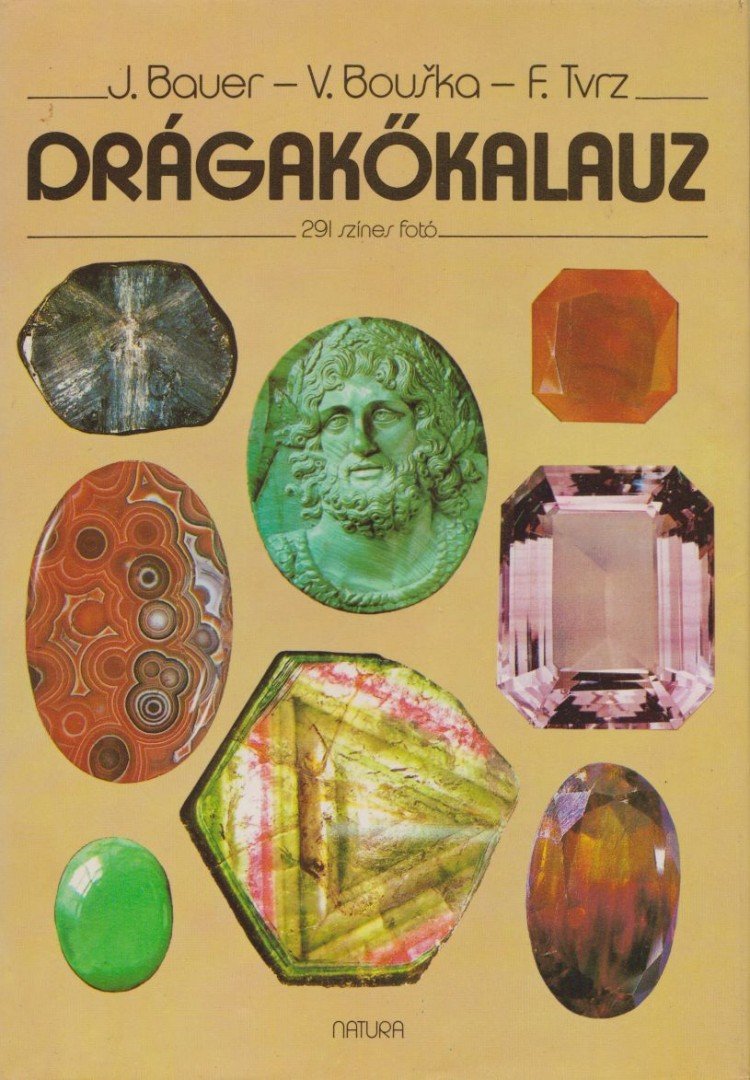 J. Bauer, V. Bouska, F. Tvrz - Drágakőkalauz [antikvár]