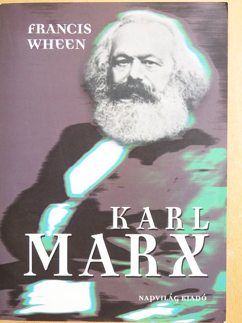 Francis Wheen - Karl Marx [antikvár]