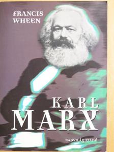 Francis Wheen - Karl Marx [antikvár]