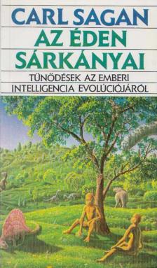 Carl Sagan - Az éden sárkányai [antikvár]