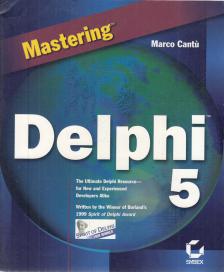 Marco Cantú - Mastering Delphi 5 [antikvár]