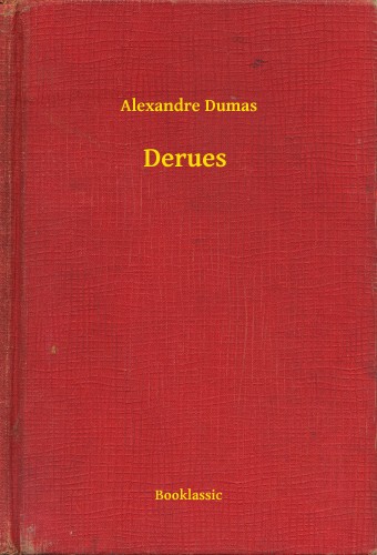 Alexandre DUMAS - Derues [eKönyv: epub, mobi]