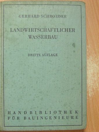 Gerhard Schroeder - Landwirtschaftlicher Wasserbau [antikvár]