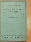 Gerhard Schroeder - Landwirtschaftlicher Wasserbau [antikvár]