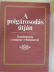 Csetri Elek - A polgárosodás útján [antikvár]