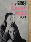 Maria Venturi - Elszakadt kötelék [antikvár]