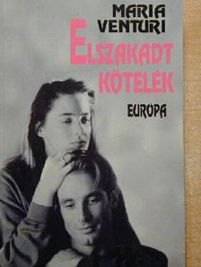Maria Venturi - Elszakadt kötelék [antikvár]