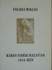 Földes Miklós - Rákos vidéki hazafiak 1944-ben [antikvár]
