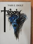 Vass Z. Zsolt - Téboly [antikvár]