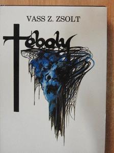 Vass Z. Zsolt - Téboly [antikvár]
