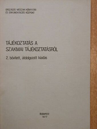 Tájékoztatás a szakmai tájékoztatásról [antikvár]