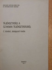 Tájékoztatás a szakmai tájékoztatásról [antikvár]