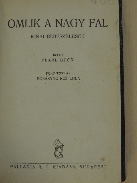 Pearl Buck - Omlik a nagy fal [antikvár]