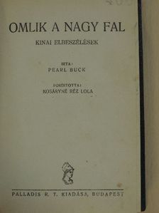 Pearl Buck - Omlik a nagy fal [antikvár]
