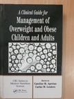 Donna H. Ryan - A Clinical Guide for Management of Overweight and Obese Children and Adults [antikvár]