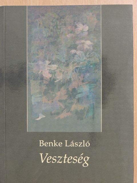 Benke László - Veszteség (dedikált példány) [antikvár]